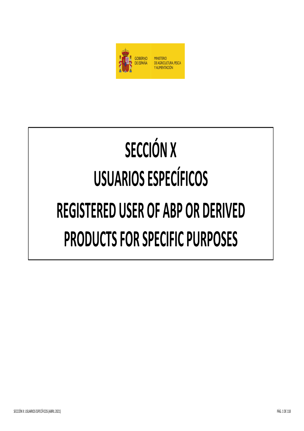 SECCIÓN X: Usuarios Específicos / Registered User of ABP Or Derived