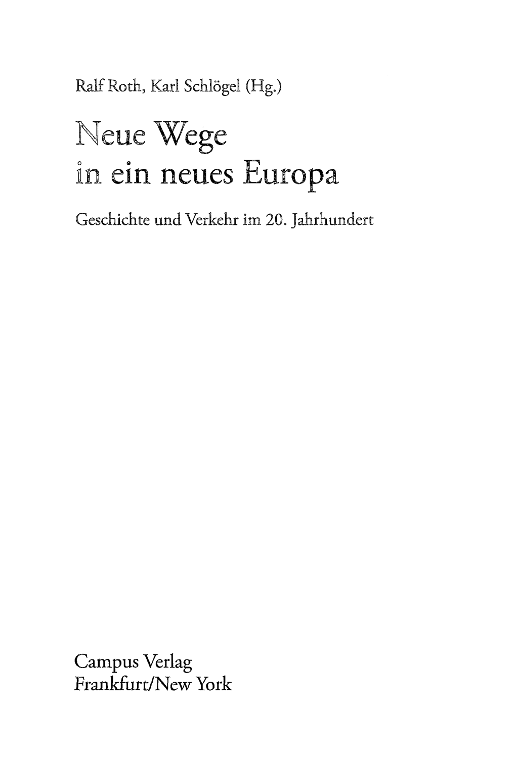 Neue Wege in Ein Neues Europa