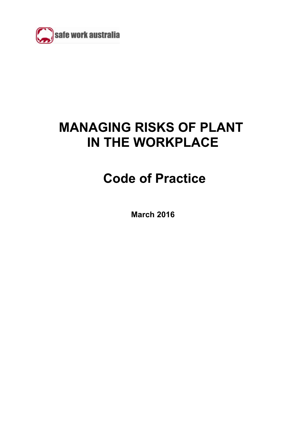 Managing the Risks of Plant in the Workplace Code of Practice