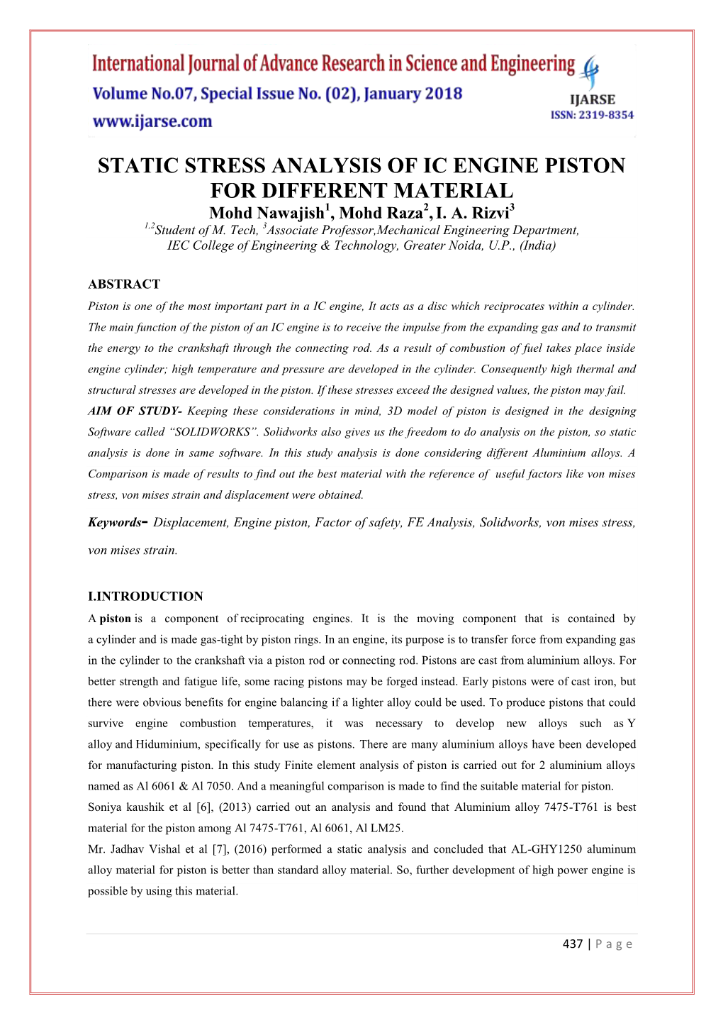 STATIC STRESS ANALYSIS of IC ENGINE PISTON for DIFFERENT MATERIAL Mohd Nawajish1, Mohd Raza2, I