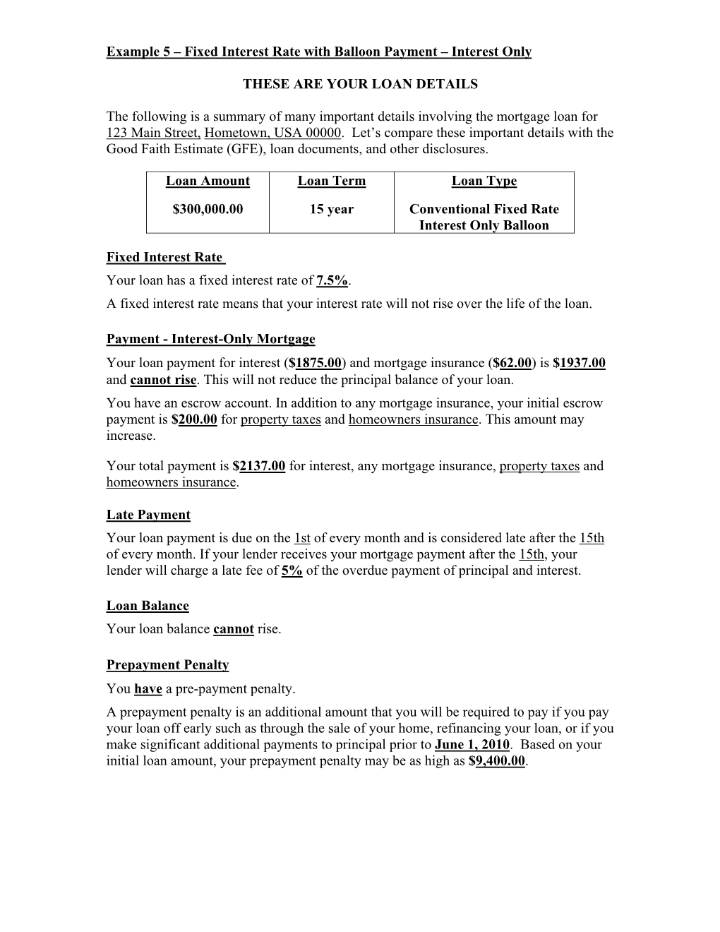 Example 5 – Fixed Interest Rate with Balloon Payment – Interest Only