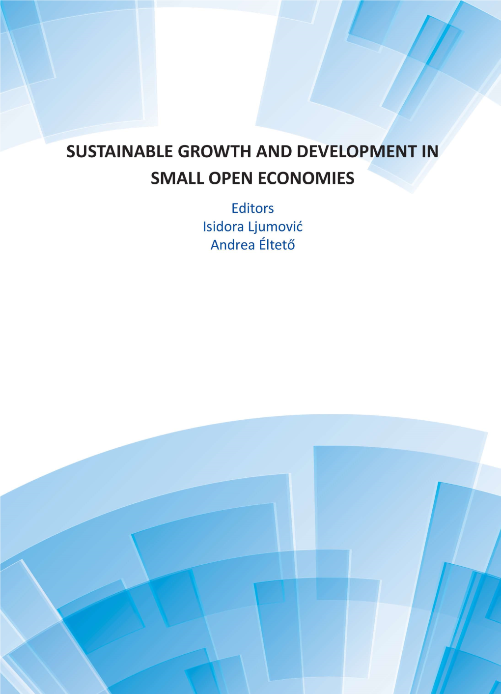 Sustainable Growth and Development in Small Open Economies