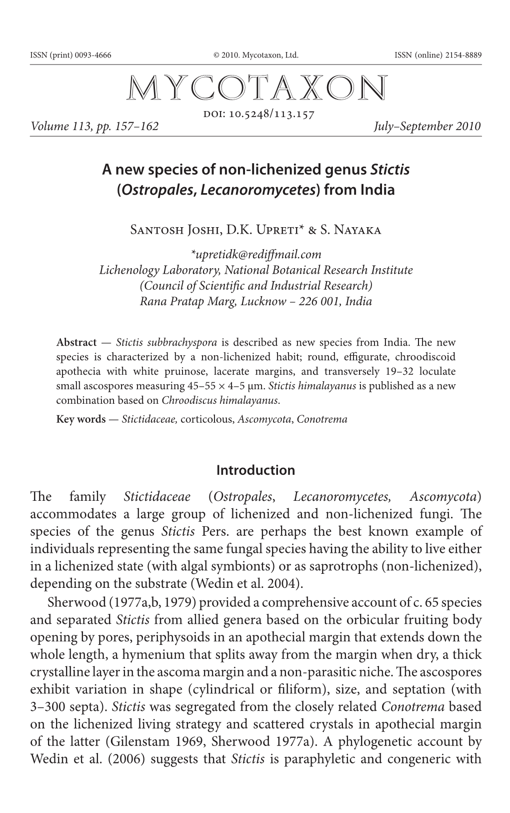 A New Species of Non-Lichenized Genus &lt;I&gt;Stictis