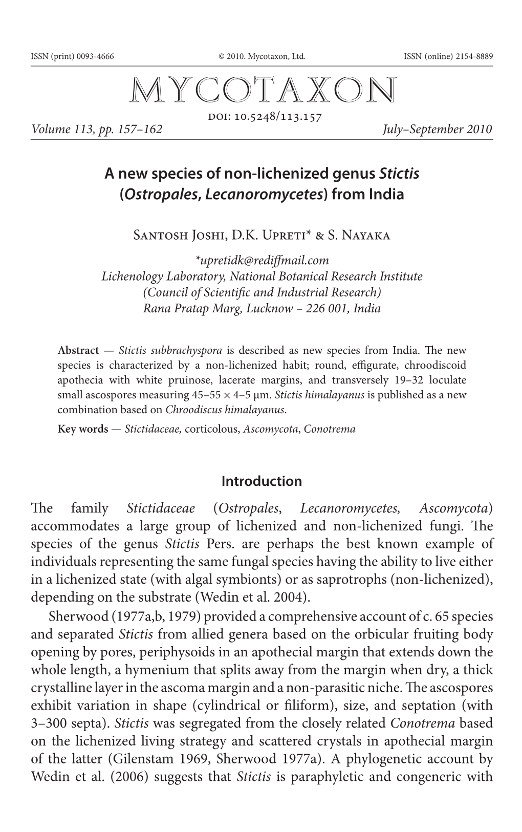 A New Species of Non-Lichenized Genus <I>Stictis