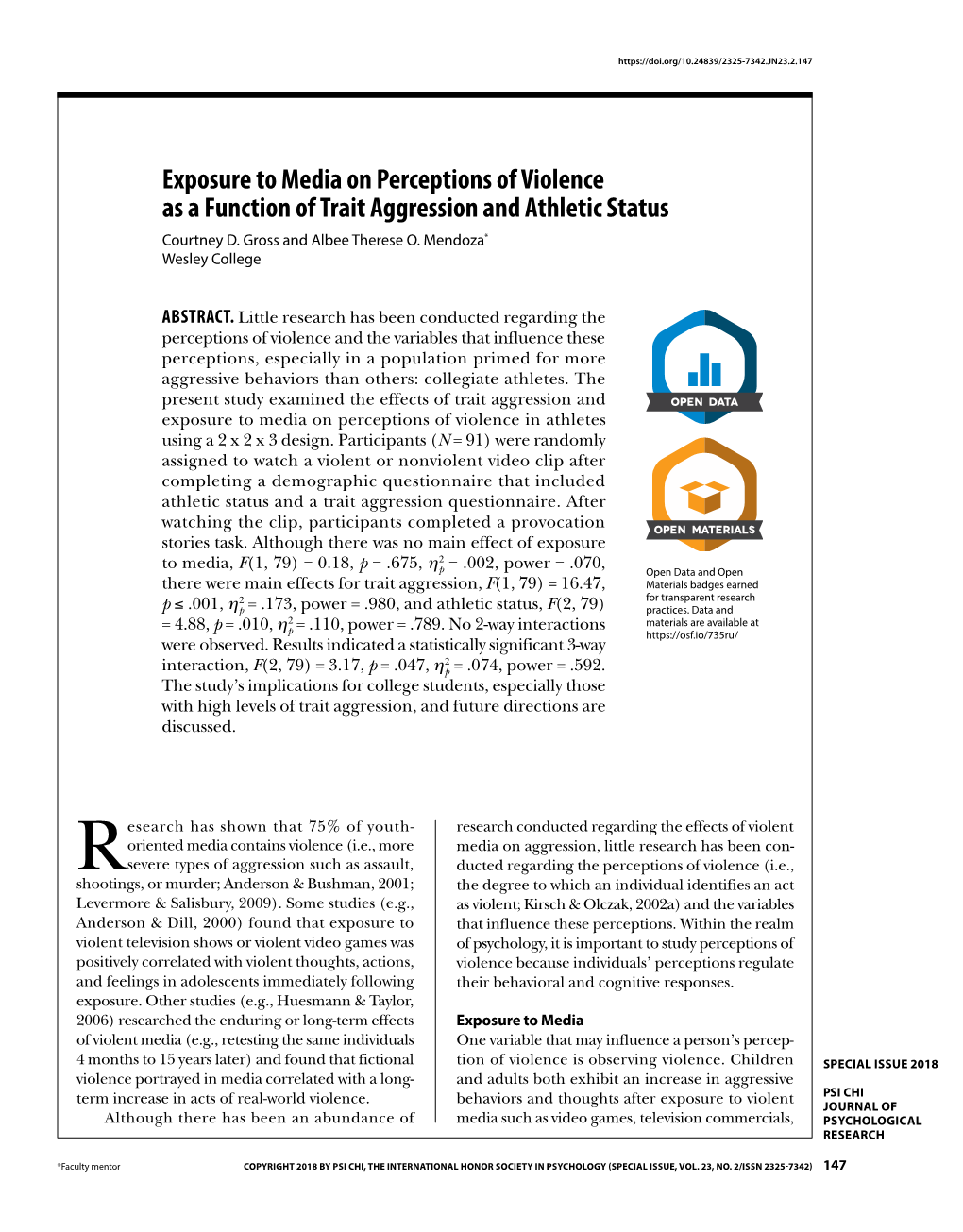 Exposure to Media on Perceptions of Violence As a Function of Trait Aggression and Athletic Status Courtney D