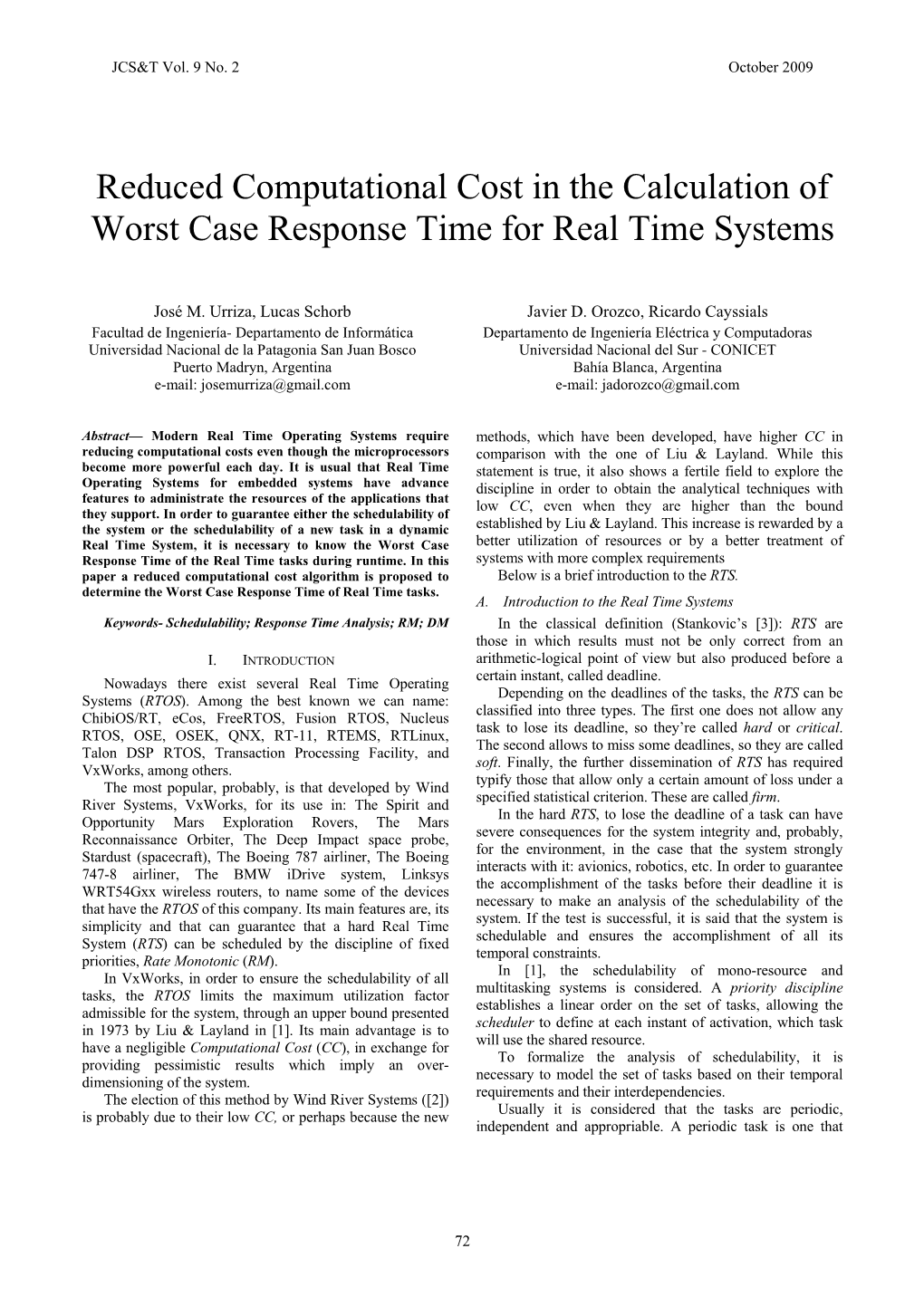 Reduced Computational Cost in the Calculation of Worst Case Response Time for Real Time Systems