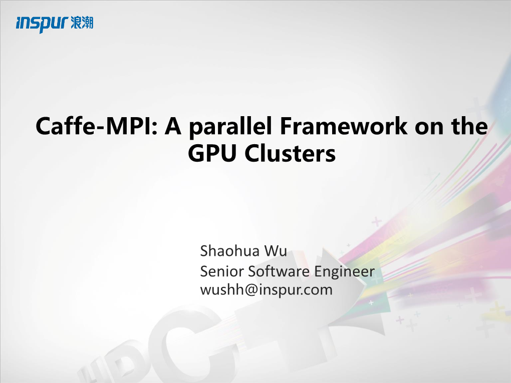 Caffe-MPI: a Parallel Framework on the GPU Clusters