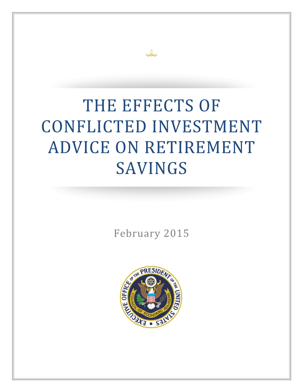 The Effects of Conflicted Investment Advice on Retirement Savings