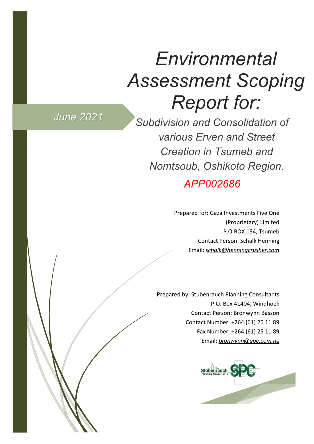 Environmental Assessment Scoping Report For: June 2021 Subdivision and Consolidation of Various Erven and Street Creation in Tsumeb and Nomtsoub, Oshikoto Region