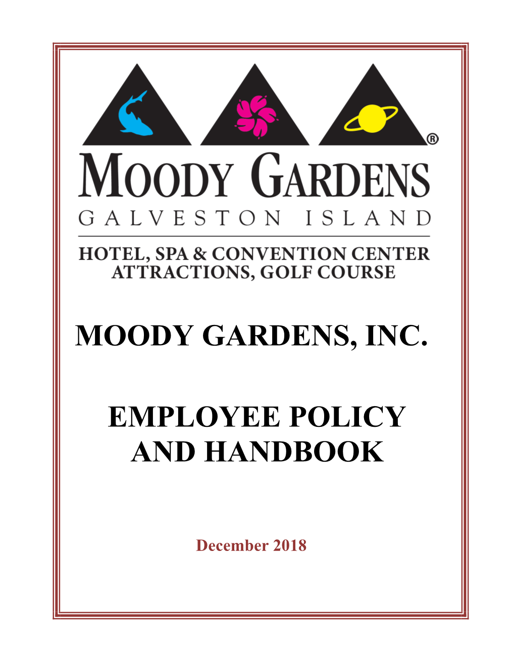 Moody Gardens, Inc. Employee Policy and Handbook