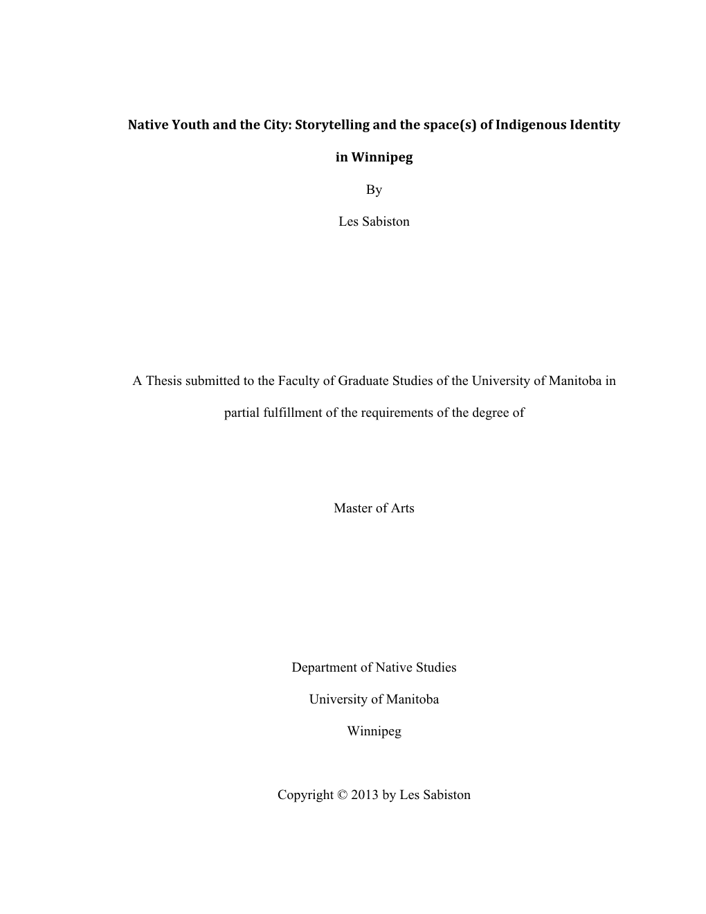 'Of'indigenous'identity' In'winnipeg by Les Sabiston a Thesis