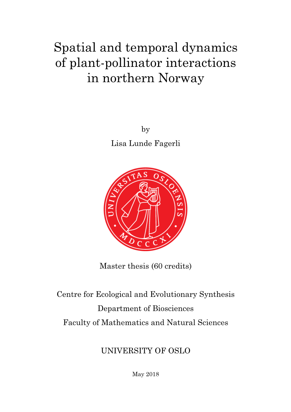 Spatial and Temporal Dynamics of Plant-Pollinator Interactions in Northern Norway