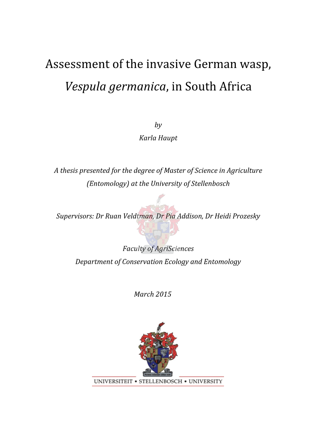 Assessment of the Invasive German Wasp, Vespula Germanica, in South Africa