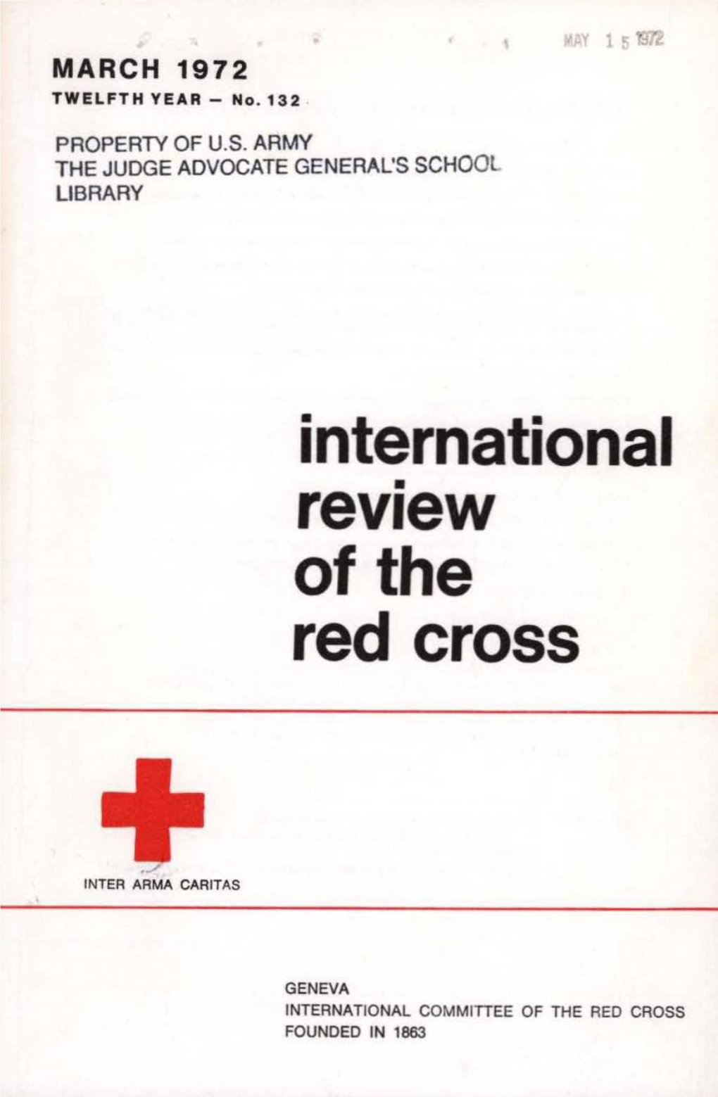 International Review of the Red Cross, March 1972, Twelfth Year
