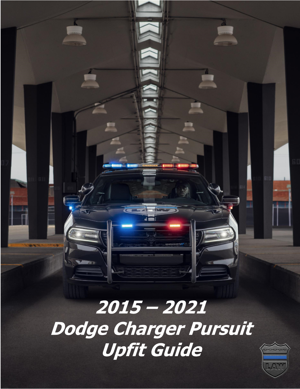 2021 Dodge Charger Pursuit Upfit Guide SAFETY NOTICE