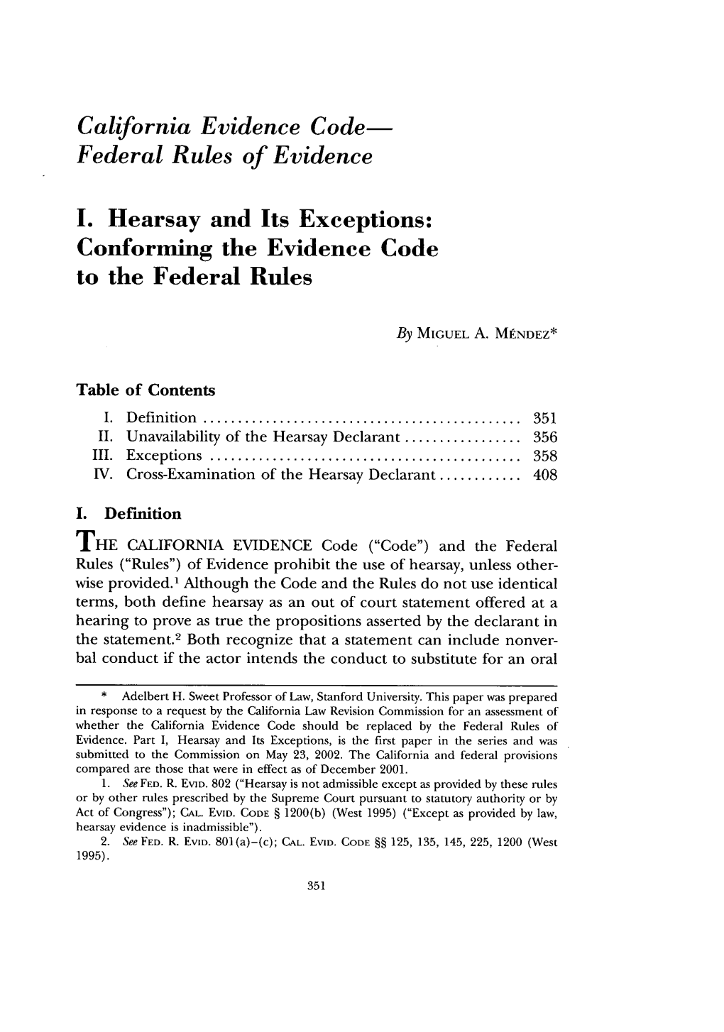 Hearsay and Its Exceptions: Conforming the Evidence Code to the Federal Rules