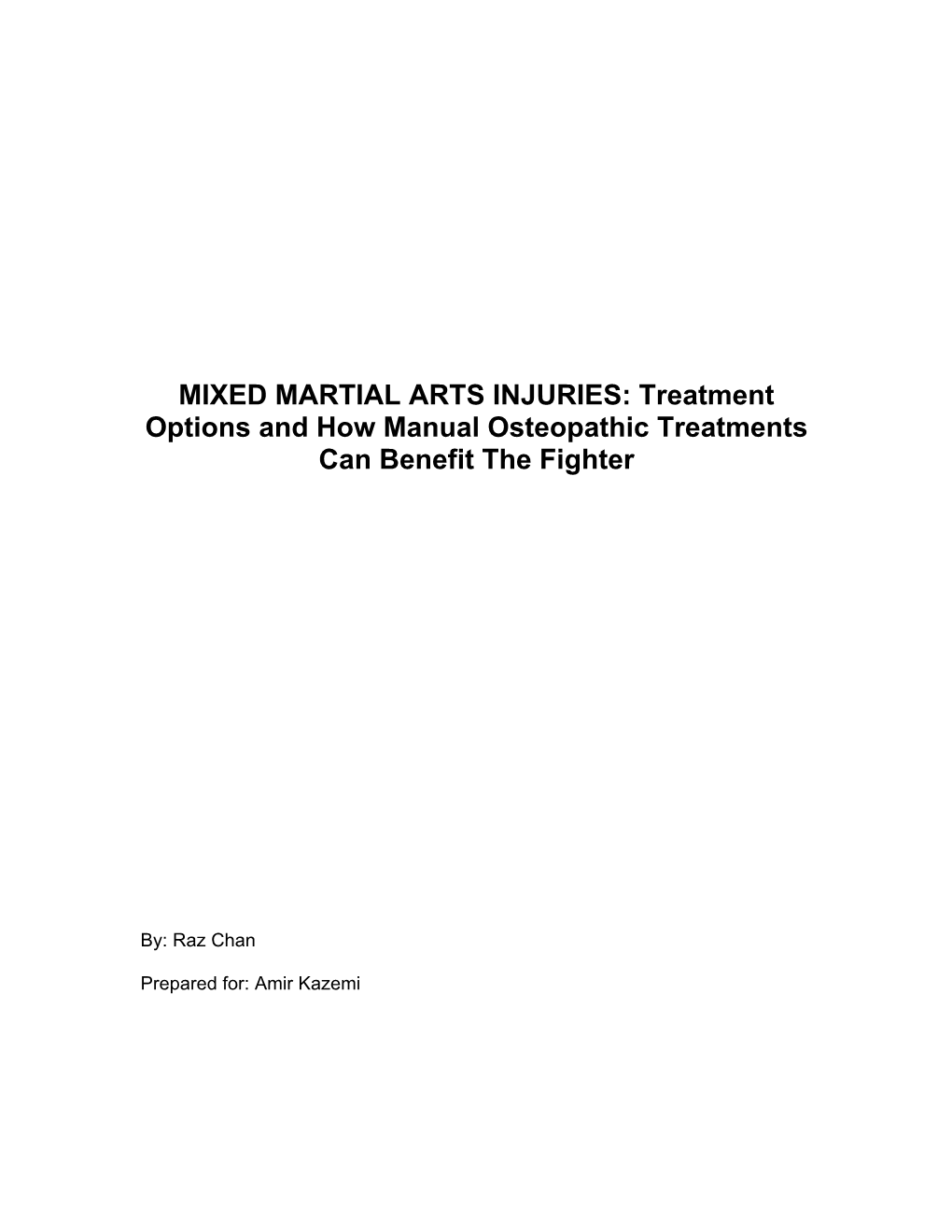 MIXED MARTIAL ARTS INJURIES: Treatment Options and How Manual Osteopathic Treatments Can Benefit the Fighter