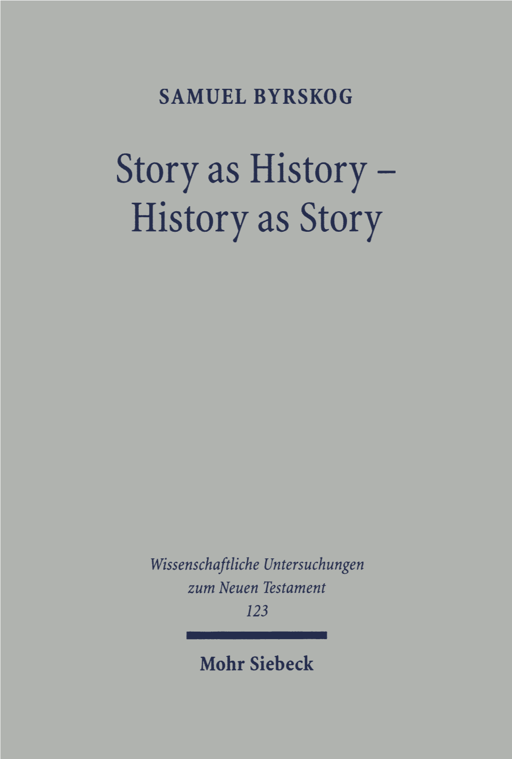 History As Story. the Gospel Tradition in the Context Of