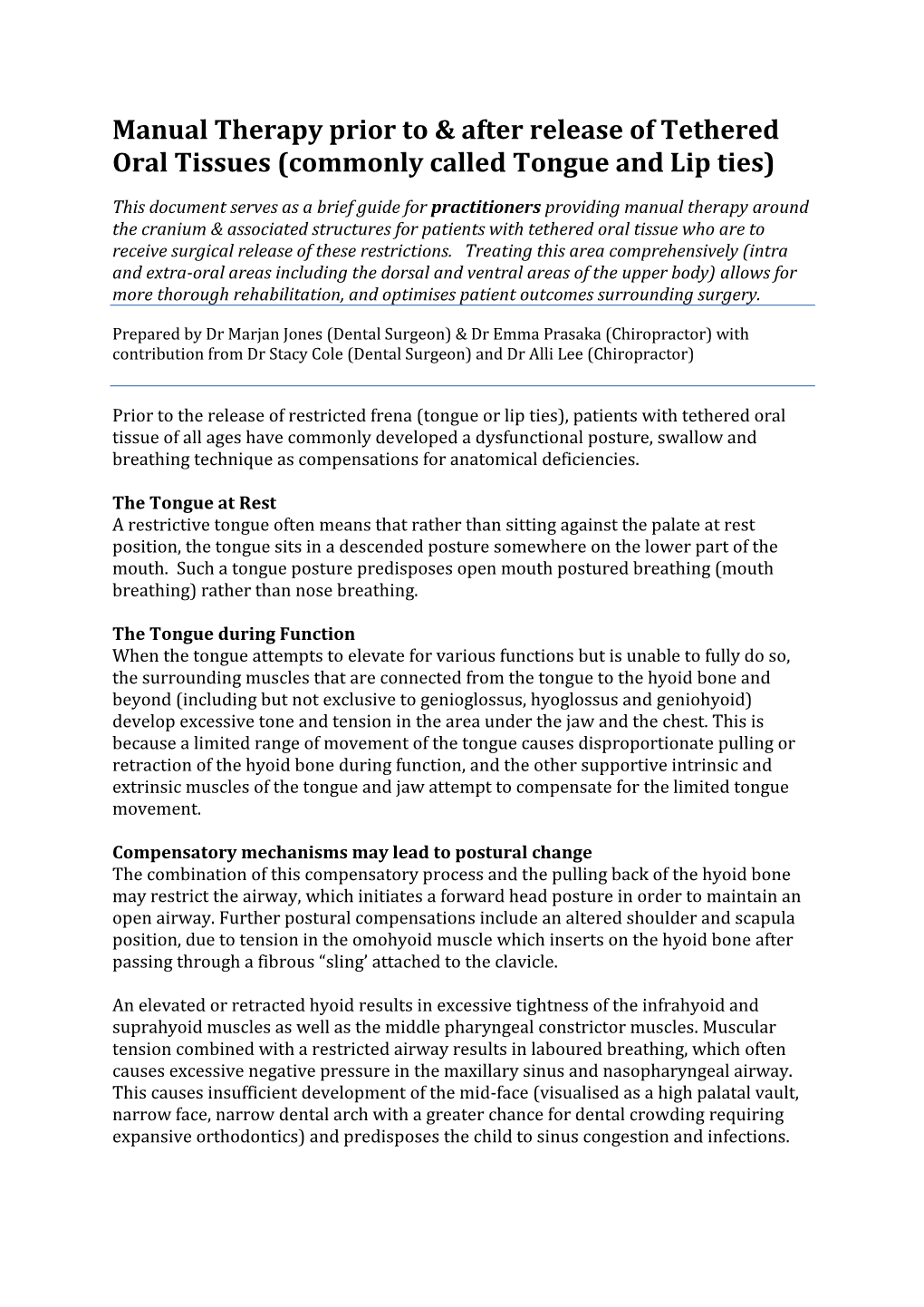 Manual Therapy Prior to & After Release of Tethered Oral Tissues