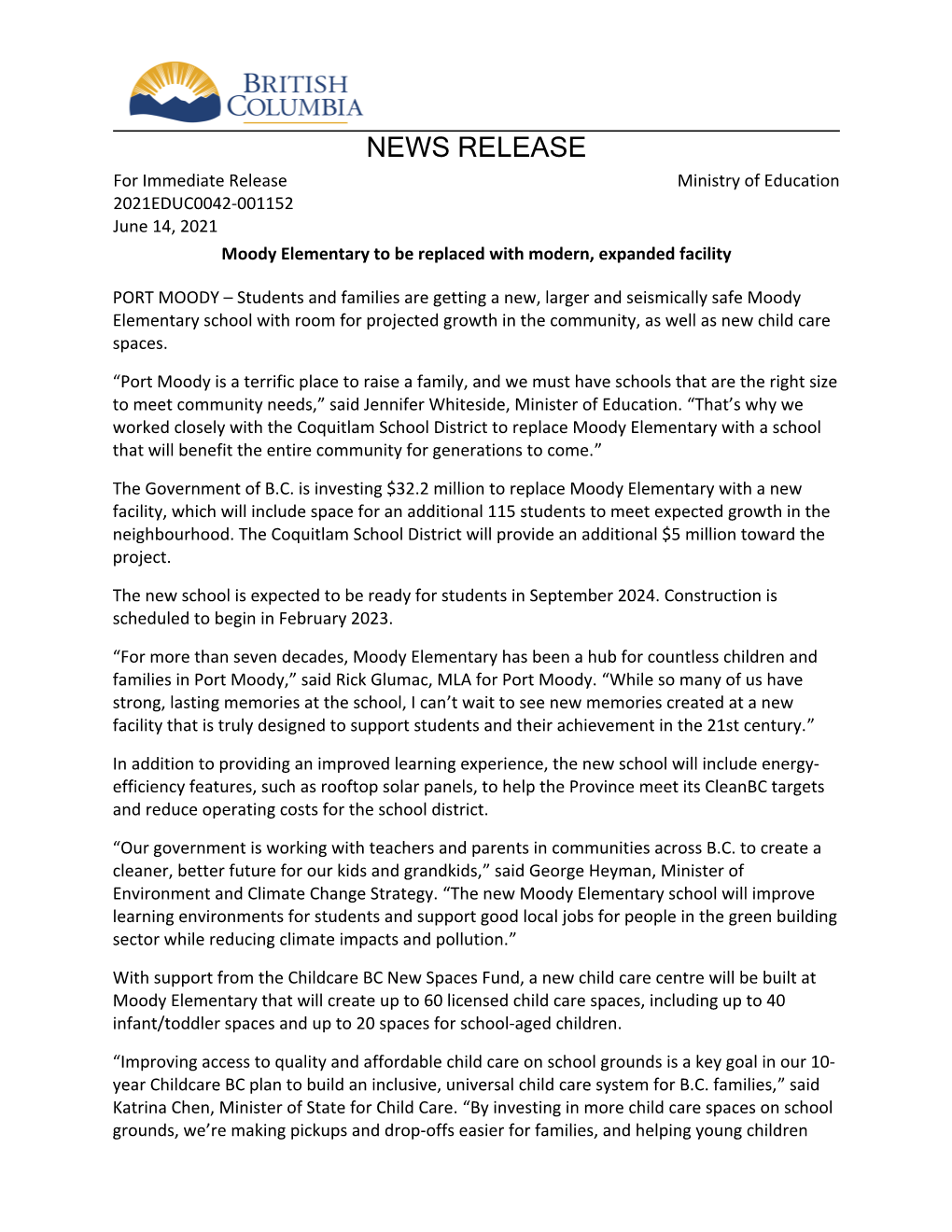 NEWS RELEASE for Immediate Release Ministry of Education 2021EDUC0042-001152 June 14, 2021 Moody Elementary to Be Replaced with Modern, Expanded Facility