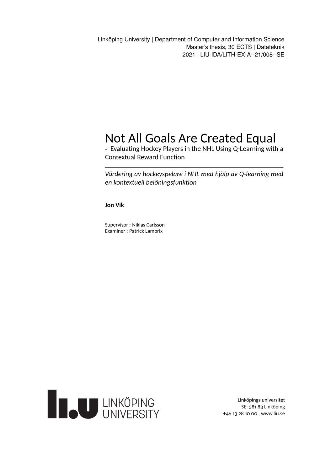 Not All Goals Are Created Equal – Evaluating Hockey Players in the NHL Using Q-Learning with a Contextual Reward Function