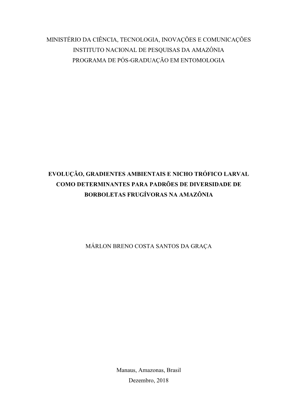 Ministério Da Ciência, Tecnologia, Inovações E Comunicações Instituto Nacional De Pesquisas Da Amazônia Programa De Pós-Graduação Em Entomologia