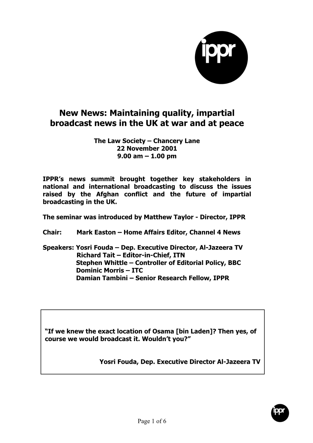 New News: Maintaining Quality, Impartial Broadcast News in the UK at War and at Peace