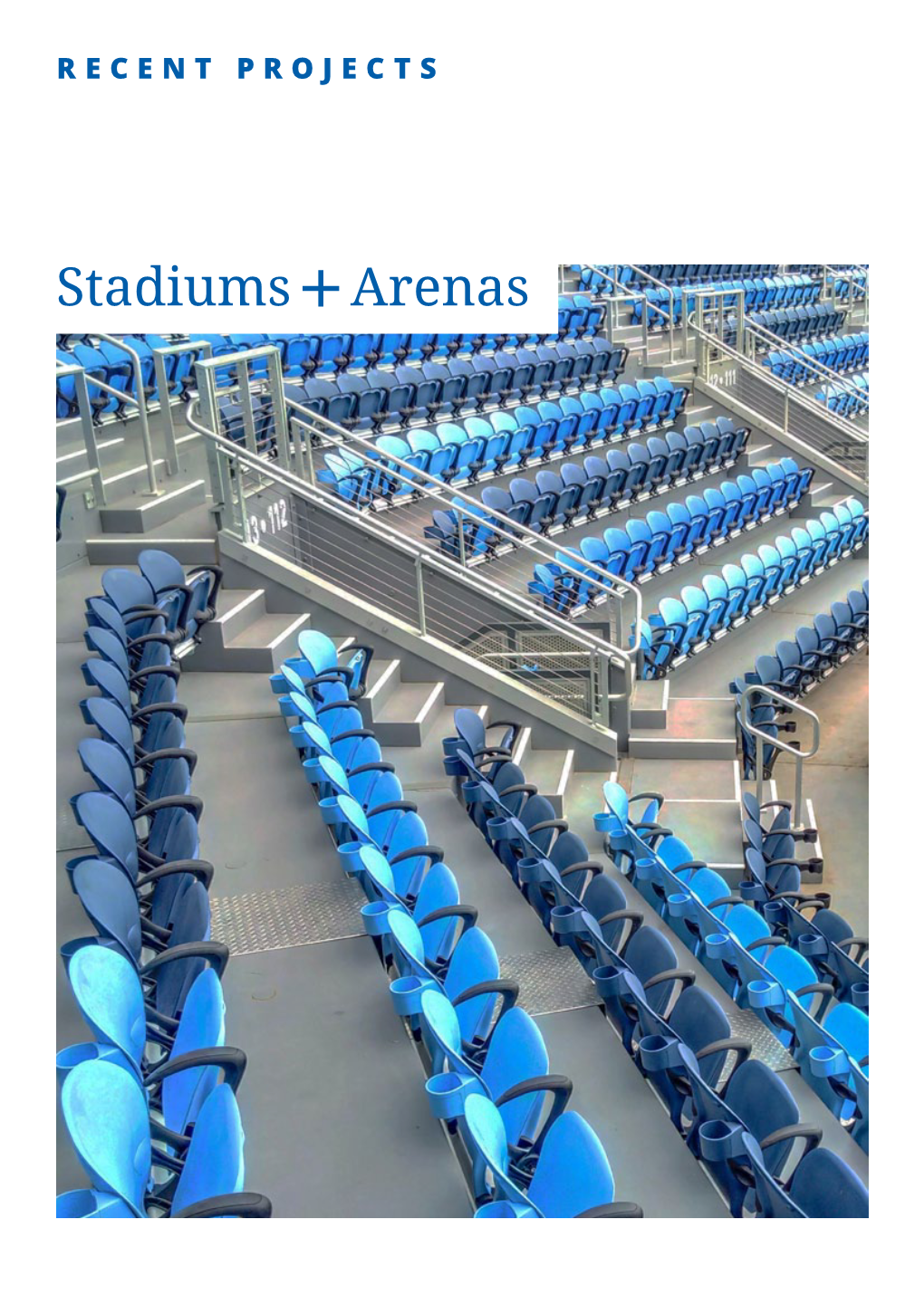 Recent Projects Stadiums + Arenas