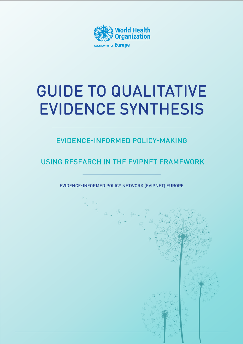 Guide to Qualitative Evidence Synthesis