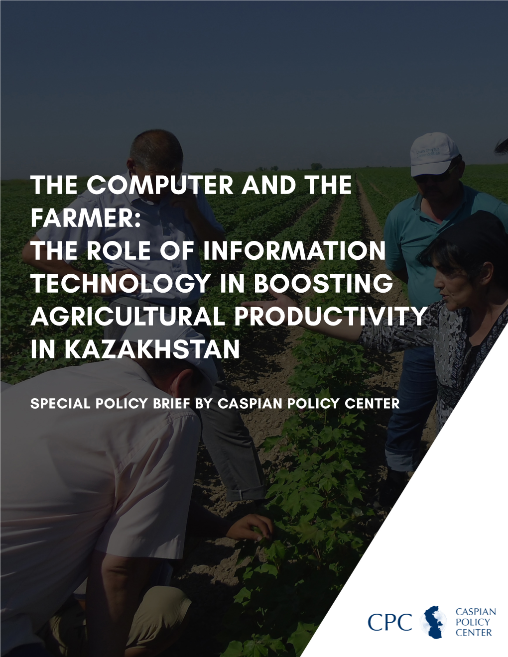 The Computer and the Farmer: the Role of Information Technology in Boosting Agricultural Productivity in Kazakhstan