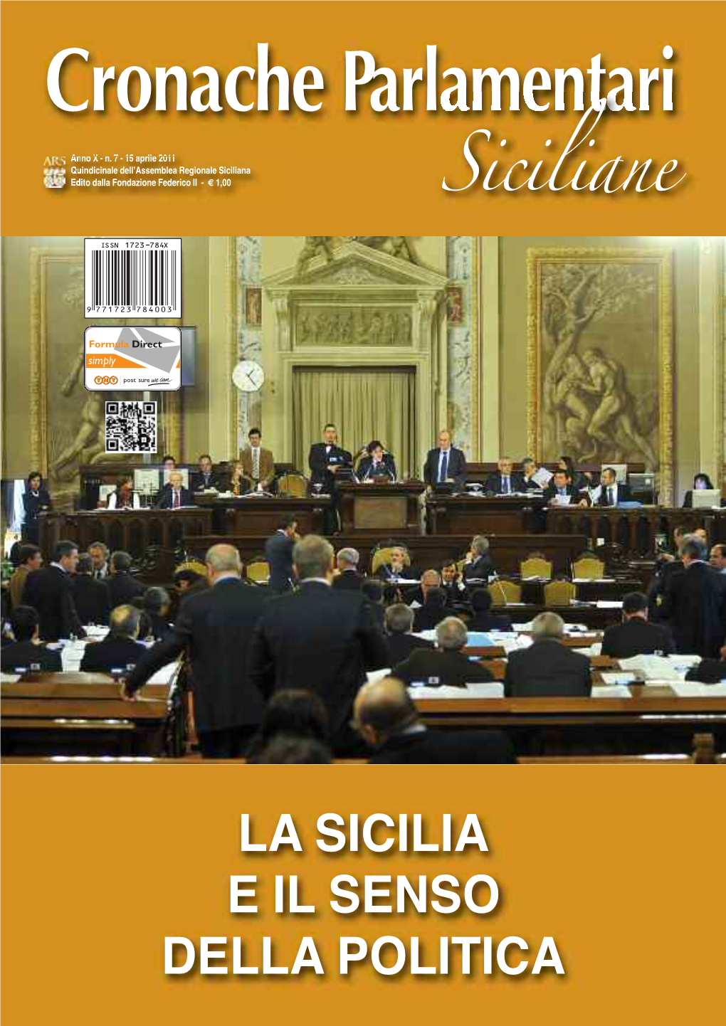 LA Sicilia E IL Senso Della Politica Cronache Parlamentari Sommario Numero 7 - 15 Aprile 2011