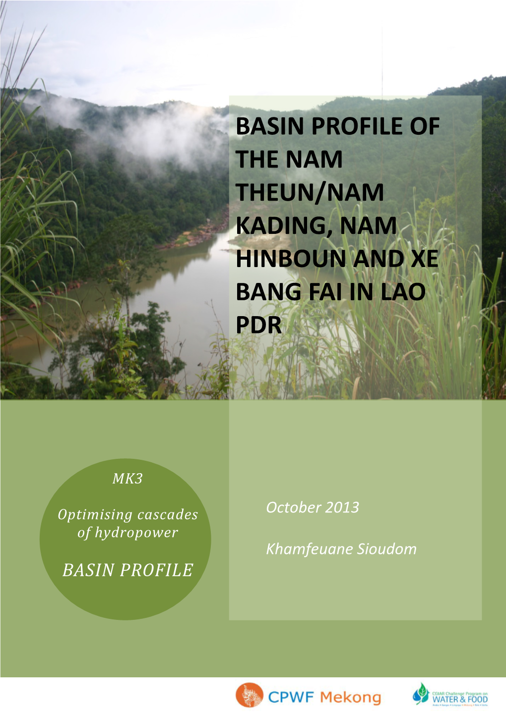 Basin Profile of the Nam Theun/Nam Kading, Nam Hinboun and Xe Bang Fai in Lao Pdr