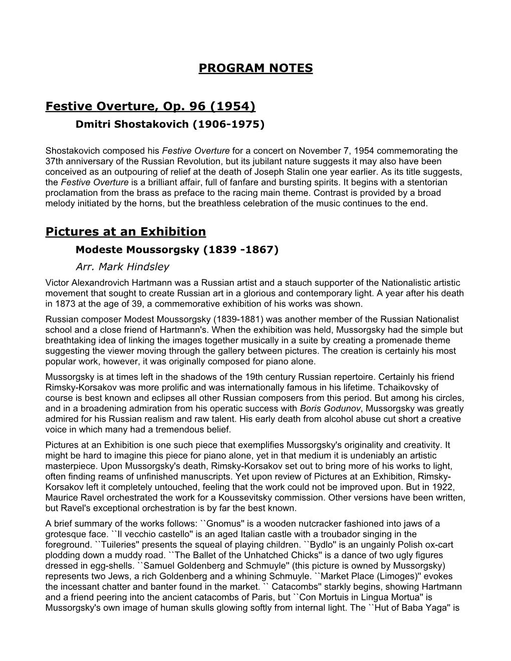 PROGRAM NOTES Festive Overture, Op. 96 (1954) Pictures at an Exhibition