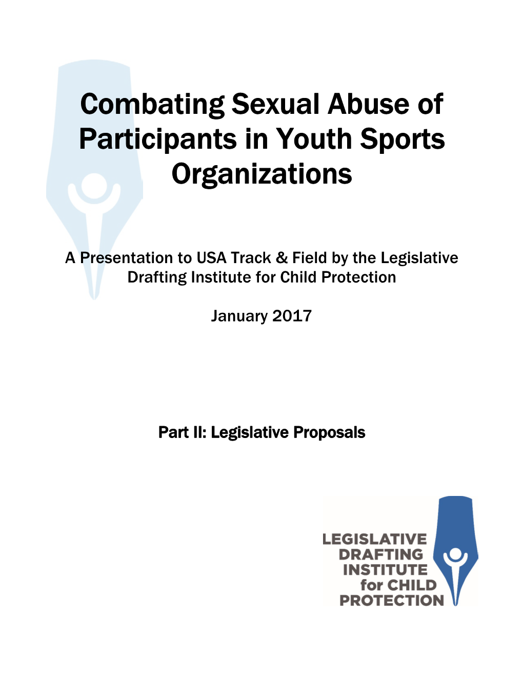 Legislative Proposals for Combating Sexual Abuse of Participants In