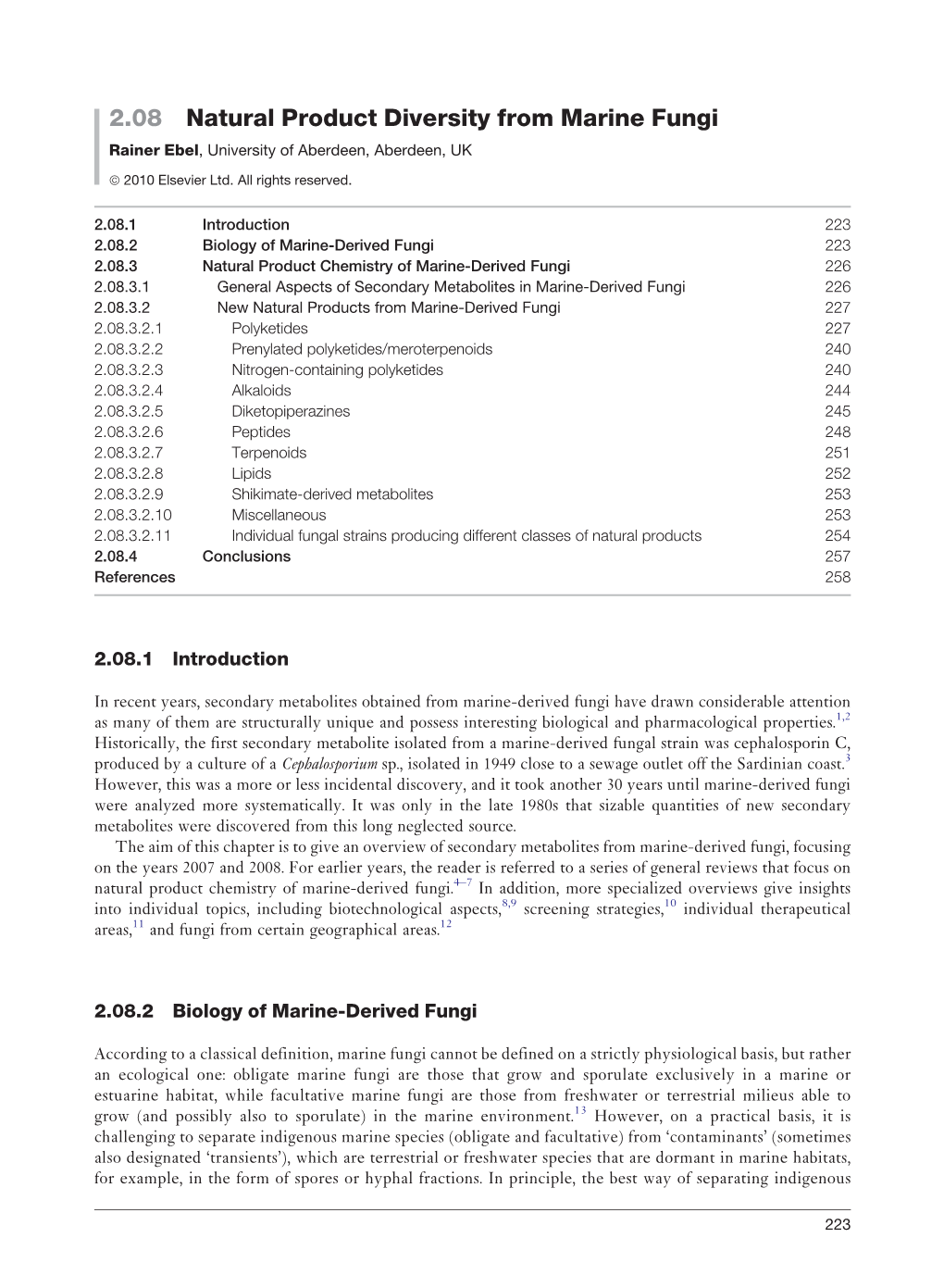 2.08 Natural Product Diversity from Marine Fungi Rainer Ebel, University of Aberdeen, Aberdeen, UK