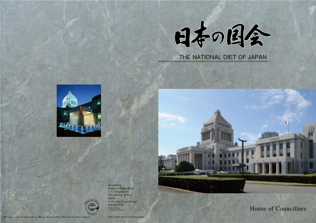 House of Councillors 1-7-1 Nagatacho Chiyoda-Ku, Tokyo Japan January,2020 Printed in Japan by Shinso Printing Ltd