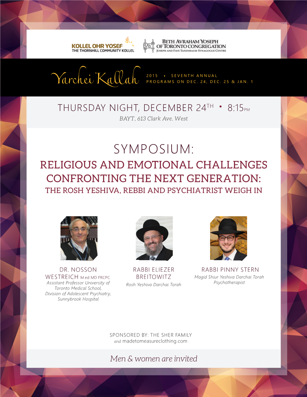 Symposium: Religious and Emotional Challenges Confronting the Next Generation: the Rosh Yeshiva, Rebbi and Psychiatrist Weigh In