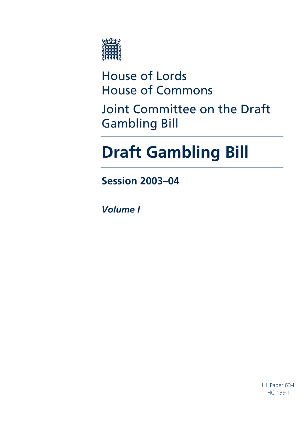 Joint Committee on the Draft Gambling Bill Draft Gambling Bill