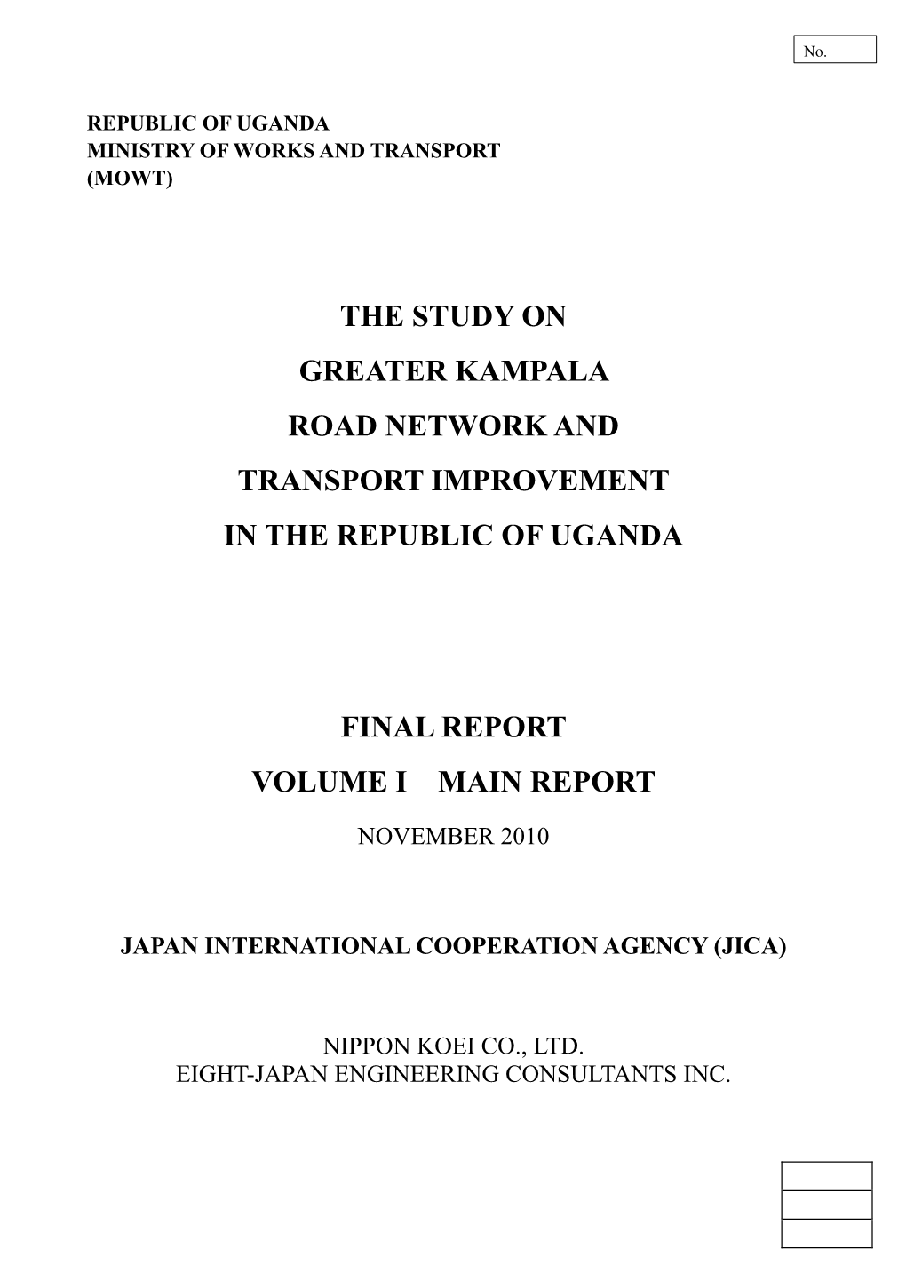 The Study on Greater Kampala Road Network and Transport Improvement in the Republic of Uganda