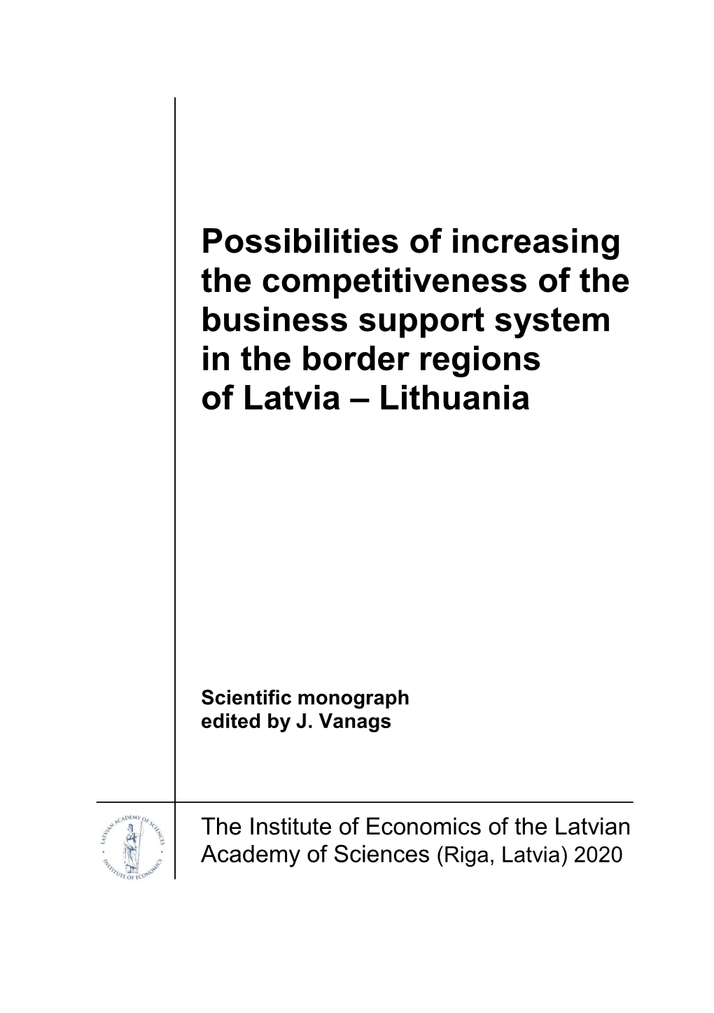 Possibilities of Increasing the Competitiveness of the Business Support System in the Border Regions of Latvia – Lithuania