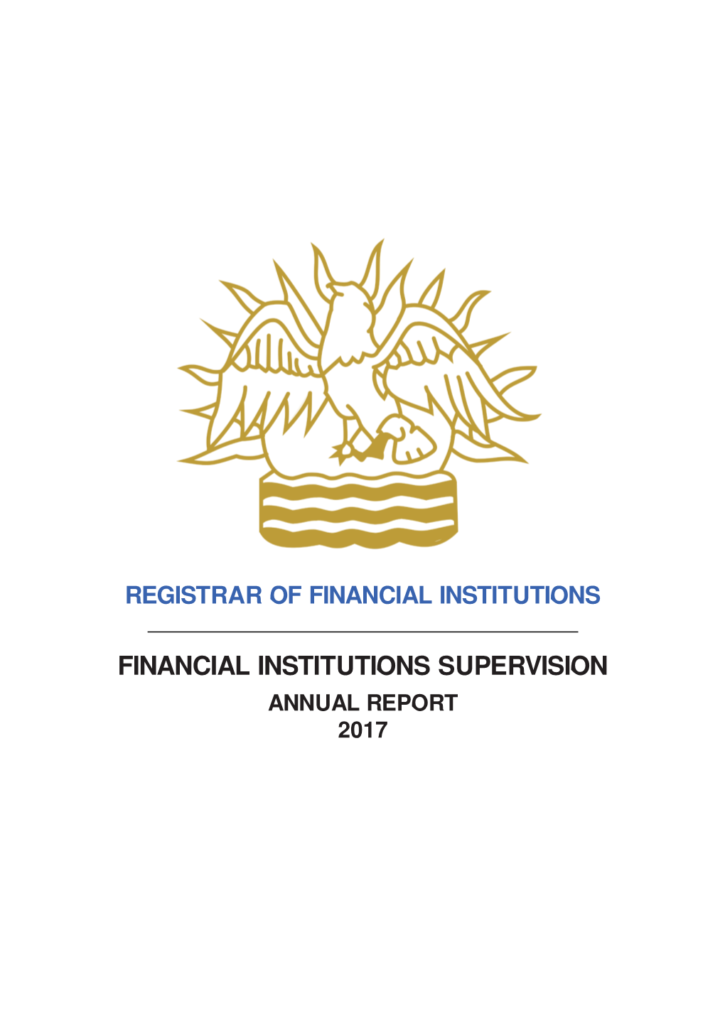 Financial Institutions Supervision Annual Report 2017 Table of Contents