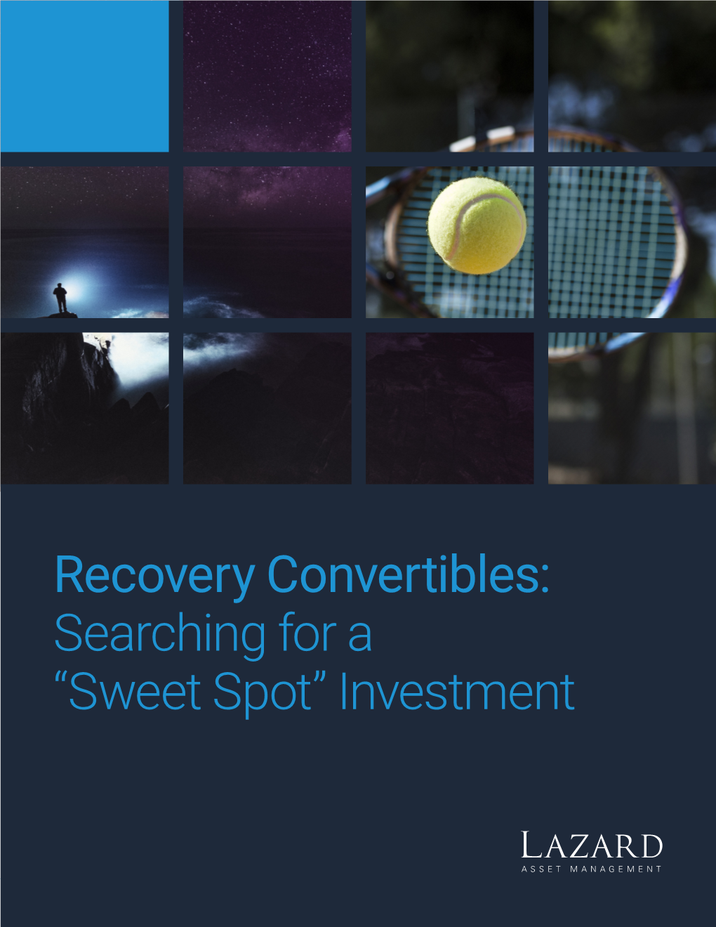 Recovery Convertibles: Searching for a ˝Sweet Spot˛ Investment