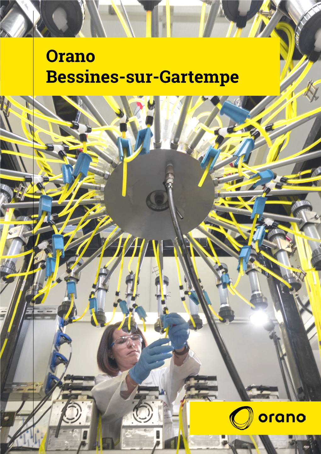 Orano Bessines-Sur-Gartempe Le Site Industriel Orano De Bessines-Sur-Gartempe Un Pôle D’Excellence Technologique En Constante Évolution
