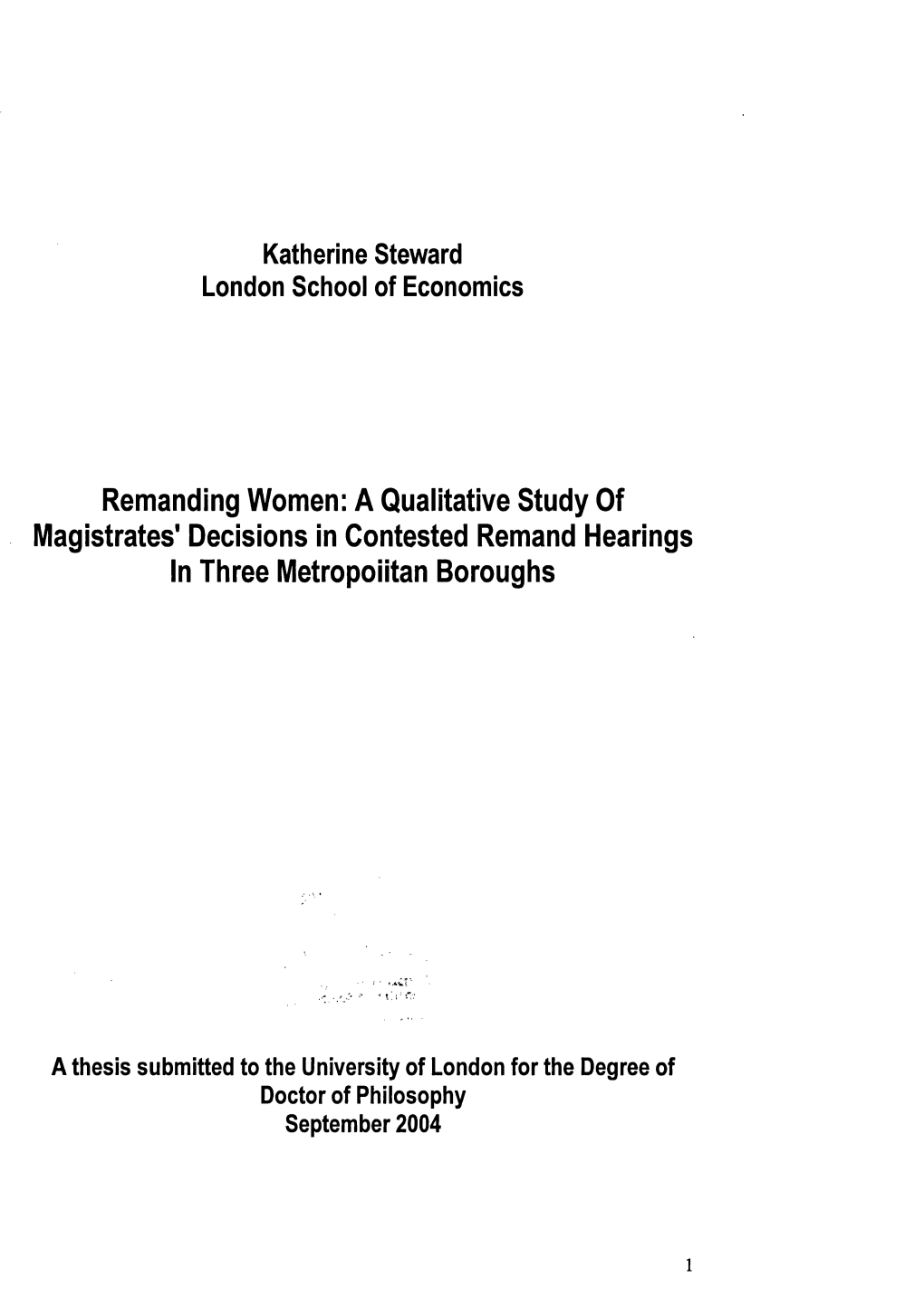 A Qualitative Study of Magistrates' Decisions in Contested Remand Hearings in Three Metropoiitan Boroughs