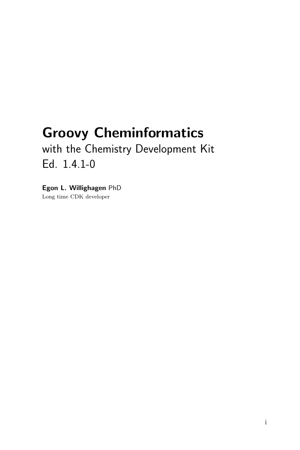 Groovy Cheminformatics with the Chemistry Development Kit Ed