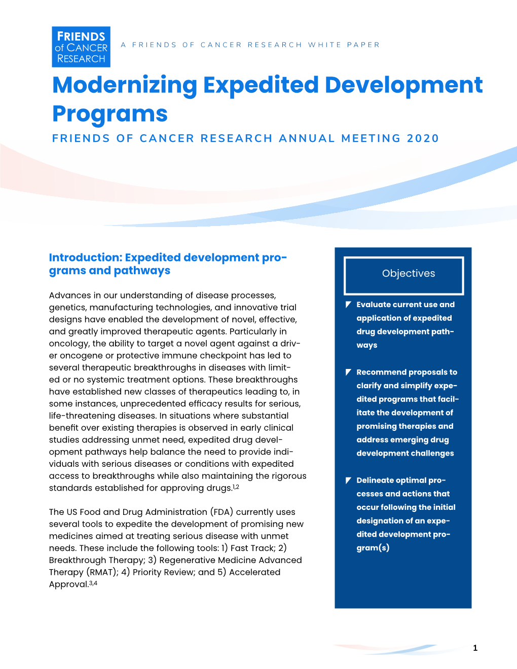 Modernizing Expedited Development Programs FRIENDS of CANCER RESEARCH ANNUAL MEETING 2020