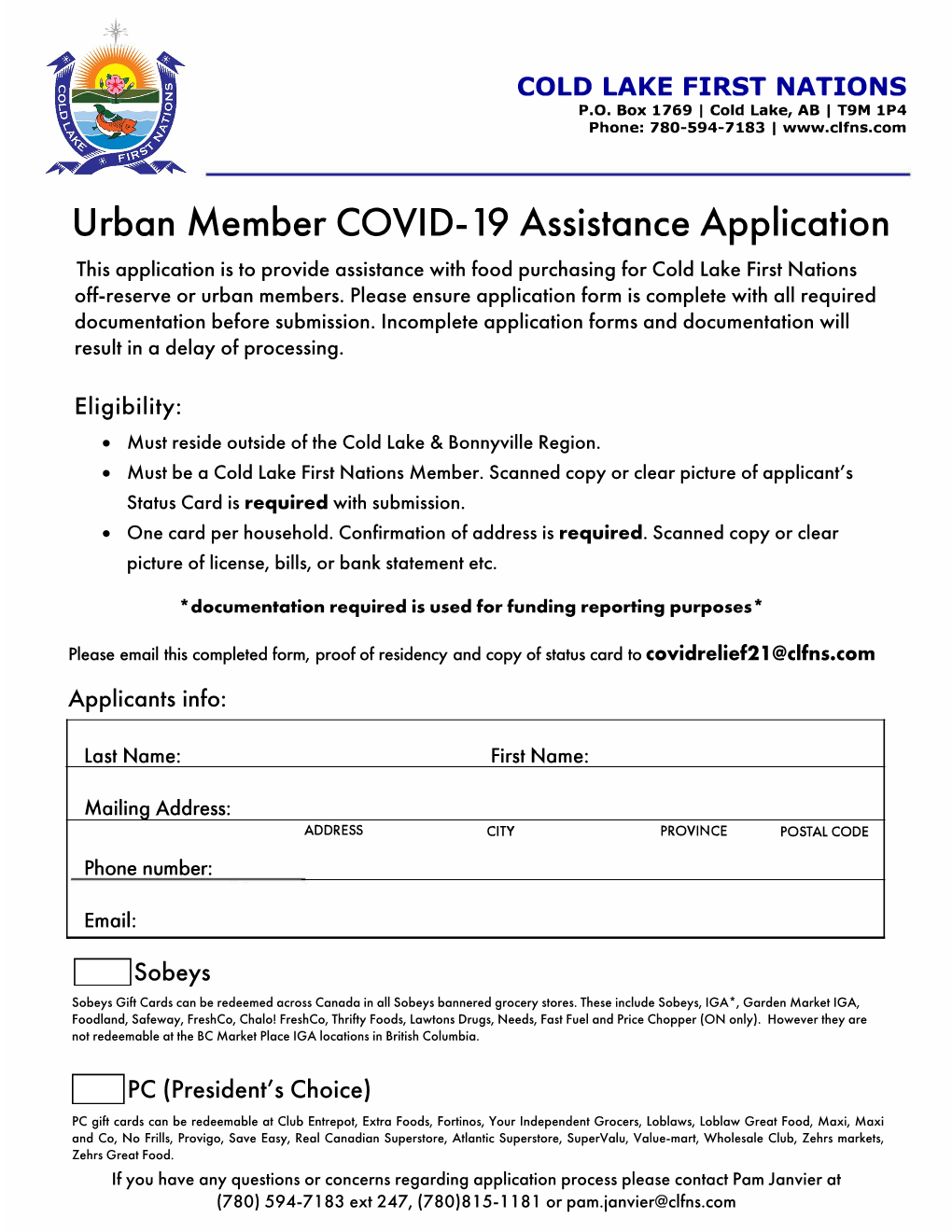 Completed Form, Proof of Residency and Copy of Status Card to Covidrelief21@Clfns.Com Applicants Info