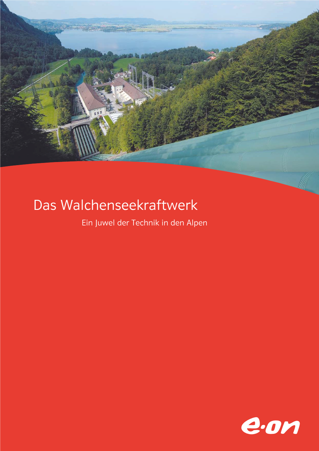 Das Walchenseekraftwerk Ein Juwel Der Technik in Den Alpen Strom Aus Wasserkraft Ist Seit Jeher Eine Faszinierende Technik