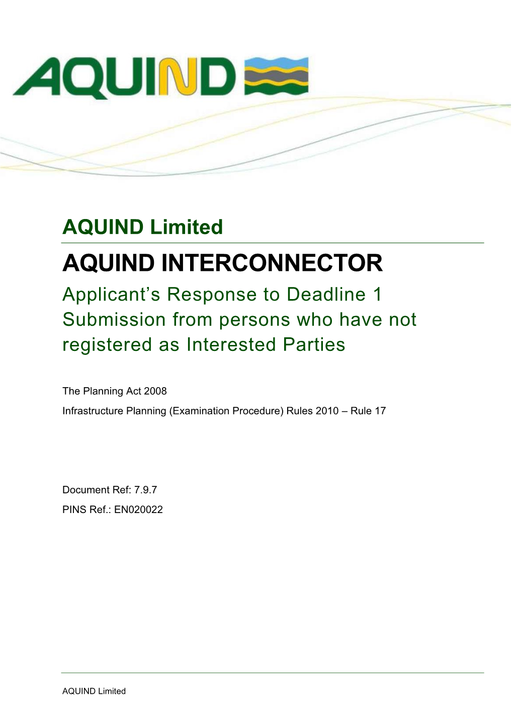AQUIND INTERCONNECTOR Applicant’S Response to Deadline 1 Submission from Persons Who Have Not Registered As Interested Parties
