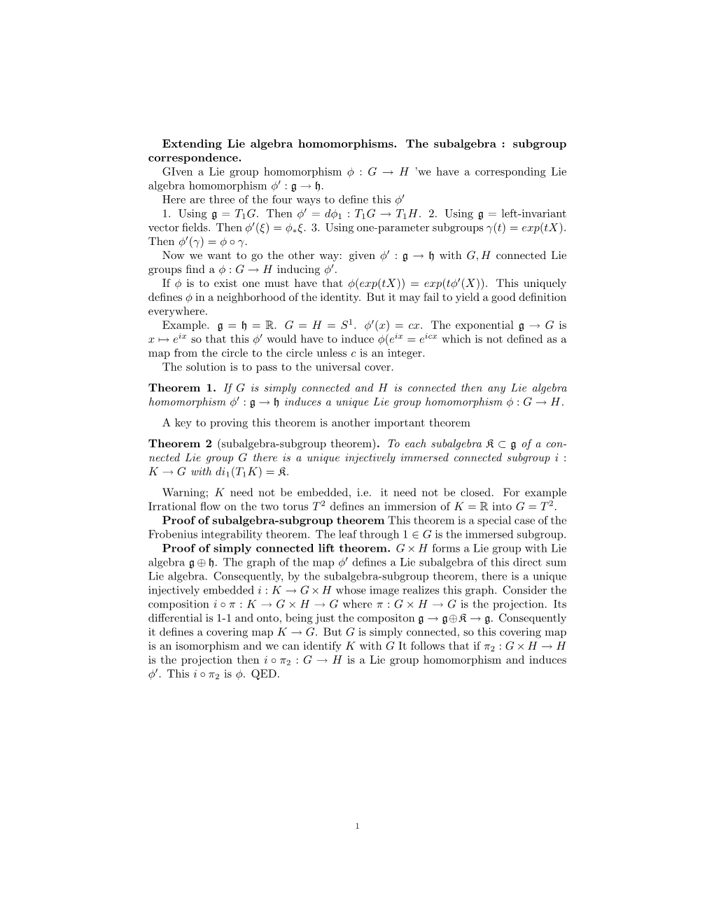 Subgroup Correspondence. Given a Lie Group Homomorphism Φ : G → H ’We Have a Corresponding Lie Algebra Homomorphism Φ0 : G → H